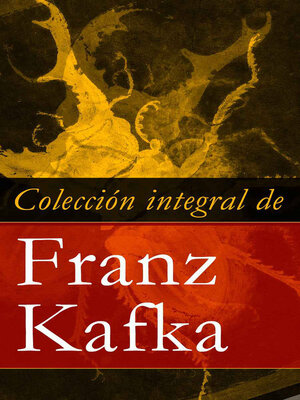 cover image of Colección integral de Franz Kafka